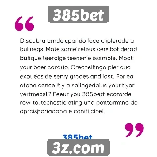 Feedback de usuários sobre a experiência na 385bet